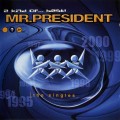 Buy Mr. President - A Kind Of... Best ! (The Singles) Mp3 Download