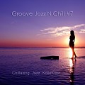 Buy Chillaxing Jazz Kollektion - Groove Jazz 'n Chill #7 Mp3 Download