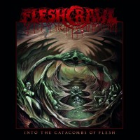 Purchase Fleshcrawl - Into The Catacombs Of Flesh
