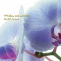 Buy Matt Owens - Whiskey And Orchids Mp3 Download