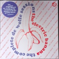 Purchase The Electric Banana - The Complete De Wolfe Sessions CD1