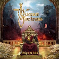 Purchase Human Fortress - Reign Of Gold