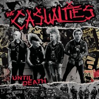 Purchase The Casualties - Until Death: Studio Sessions