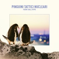 Purchase Pinguini Tattici Nucleari - Fuori Dall'hype
