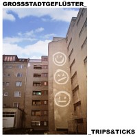 Purchase Grossstadtgeflüster - Trips & Ticks