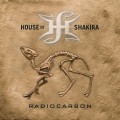 Buy House Of Shakira - Radiocarbon Mp3 Download