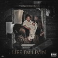 Buy Yungeen Ace - Life I'm Livin Mp3 Download