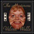 Buy Mysterons - Velvet Walls Mp3 Download