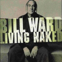 Purchase Bill Ward - Living Naked