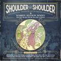 Buy Karrin Allyson Sextet - Shoulder To Shoulder: Centennial Tribute To Women’s Suffrage Mp3 Download