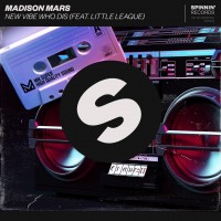 Purchase Madison Mars & Little League - New Vibe Who Dis (CDS)