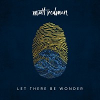 Purchase Matt Redman - Let There Be Wonder (Live)