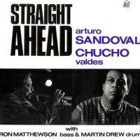 Purchase Arturo Sandoval - Straight Ahead (With Chucho Valdes)