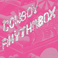 Purchase Cowboy Rhythmbox - Fantasma (EP)