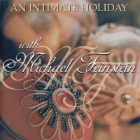 Purchase Michael Feinstein - An Intimate Holiday With Michael Feinstein CD1