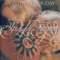 Buy Michael Feinstein - An Intimate Holiday With Michael Feinstein CD2 Mp3 Download