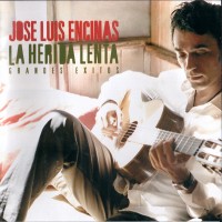 Purchase Jose Luis Encinas - La Herida Lenta: Grandes Exitos