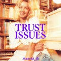 Buy Astrid S - Trust Issues (EP) Mp3 Download