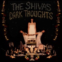 Purchase The Shivas - Dark Thoughts