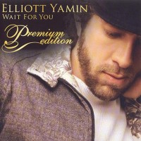 Purchase Elliott Yamin - Wait For You (Premium Edition)