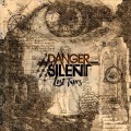 Buy Danger Silent - Lost Tapes Mp3 Download