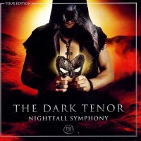 Purchase The Dark Tenor - Nightfall Symphony (Deluxe Edition) CD1