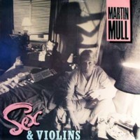 Purchase Martin Mull - Sex & Violins (Vinyl)