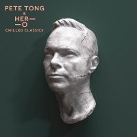 Purchase Pete Tong & Her-O - Chilled Classics