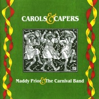 Purchase Maddy Prior & The Carnival Band - Carols & Capers