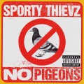 Buy Sporty Thievz - No Pigeons (CDS) Mp3 Download