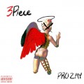 Buy Pro Zay - 3Piece Mp3 Download