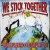 Buy Stomper 98 - We Stick Together (Split) Mp3 Download