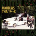 Buy Ruthless Juveniles - Hard As Tha' Fuck Mp3 Download