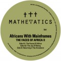 Buy Africans With Mainframes - The Faces Of Africa II (EP) (Vinyl) Mp3 Download