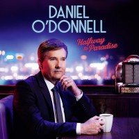 Purchase Daniel O'Donnell - Halfway To Paradise CD1