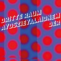 Buy Der Dritte Raum - Aydszieyalaidnem Mp3 Download