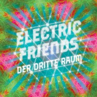 Purchase Der Dritte Raum - Electric Friends