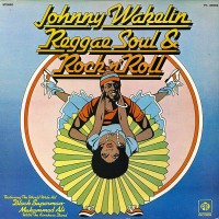 Purchase Johnny Wakelin - Reggae Soul & Rock'n Roll (Vinyl)