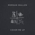 Buy Morgan Wallen - Cover Me Up (CDS) Mp3 Download