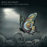 Purchase Our Last Night - Overcome The Darkness