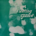 Buy A Fleeting Glance - A Fleeting Glance (Vinyl) Mp3 Download