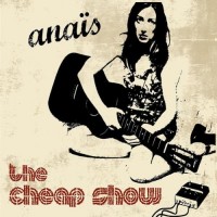 Purchase Anais - The Cheap Show
