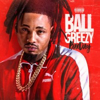 Purchase Ball Greezy - Bae Day