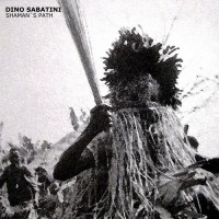 Purchase Dino Sabatini - Shaman's Paths