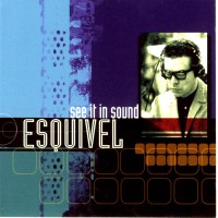 Purchase Esquivel - See It In Sound