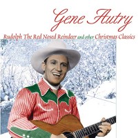 Purchase Gene Autry - Rudolph The Red Nosed Reindeer And Other Christmas Classics