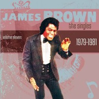 Purchase James Brown - The Singles Vol. 11: 1979-1981 CD1
