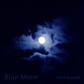 Buy Mark Maxwell - Blue Moon Mp3 Download