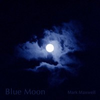 Purchase Mark Maxwell - Blue Moon