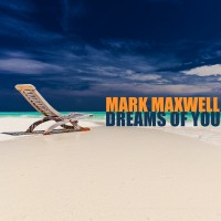 Purchase Mark Maxwell - Dreams Of You